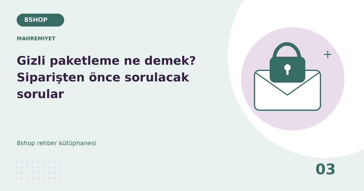 Gizli paketlemede paketin üzerinde ne yazar? rehberi için mahremiyet temalı özgün çizim