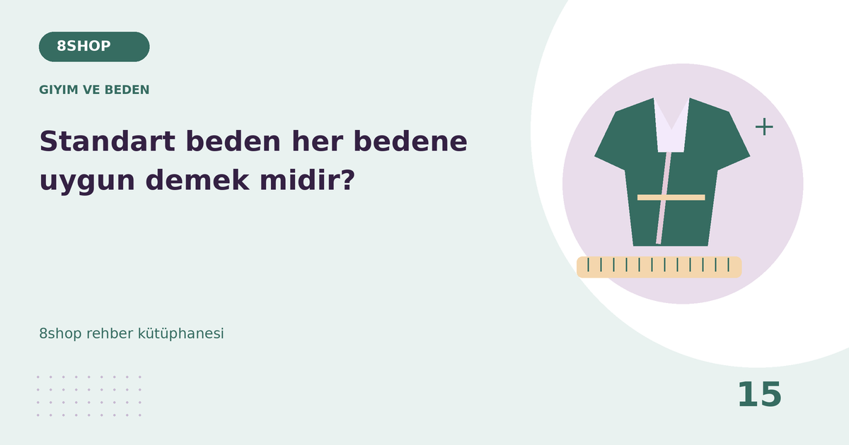Standart beden her bedene uygun demek midir? rehberi için giyim ve beden temalı özgün çizim