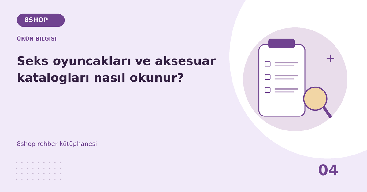 Seks oyuncakları ve aksesuar katalogları nasıl okunur? rehberi için ürün bilgisi temalı özgün çizim